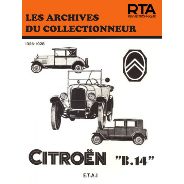 CITROEN B 14 (1926/1928) - Les Archives du Collectionneur n°15