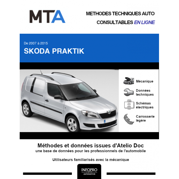 MTA Skoda Praktik FOURGON 3 portes de 09/2007  ce jour