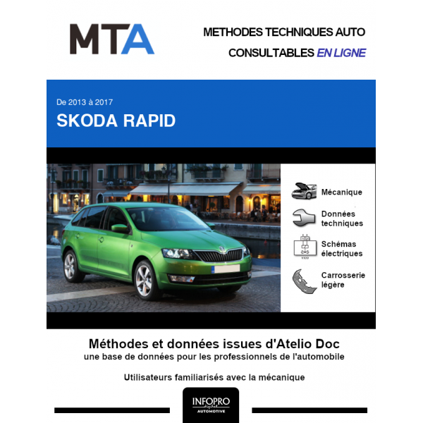 MTA Skoda Rapid HAYON 5 portes de 07/2013 à ce jour