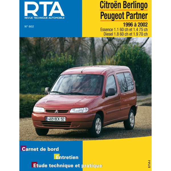 RTA 602 - CITROEN BERLINGO et PEUGEOT PARTNER I phase 1 (1996  2002) - TU et XUD