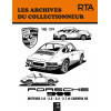 PORSCHE 911 moteurs 2.0 à 2.7 (1963 à 1976) - Les Archives du Collectionneur n°29