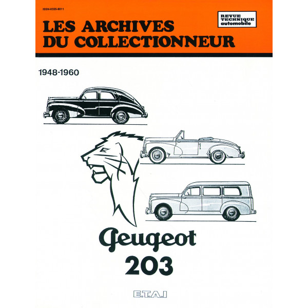 PEUGEOT 203 (1948/1960) - Les Archives du Collectionneur n°11